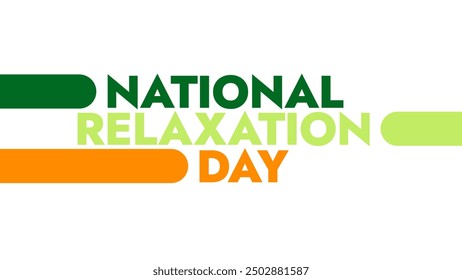 National Relaxation Day colorful text typography on white or black background banner illustration great for wishing and celebrating Happy National Relaxation Day in August - Powered by Shutterstock