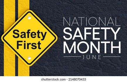 National safety month is observed every year in June to remind us the importance of safety and awareness of our surroundings. 3D Rendering - Powered by Shutterstock