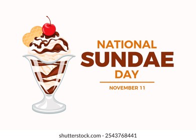 National Sundae Day poster illustration. Vanilla ice cream sundae with whipped cream, chocolate icing and cherry on top illustration. Template for background, banner, card. November 11. Important day - Powered by Shutterstock