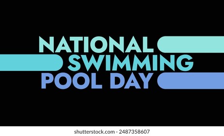 National Swimming Pool Day colorful text typography on white or black background banner illustration great for wishing and celebrating National Swimming Pool Day in july - Powered by Shutterstock