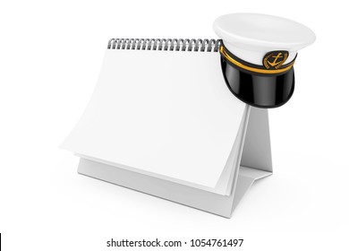 Naval Officer, Admiral, Navy Ship Captain Hat Over Blank Paper Desk Spiral Calendar On A White Background. 3d Rendering 