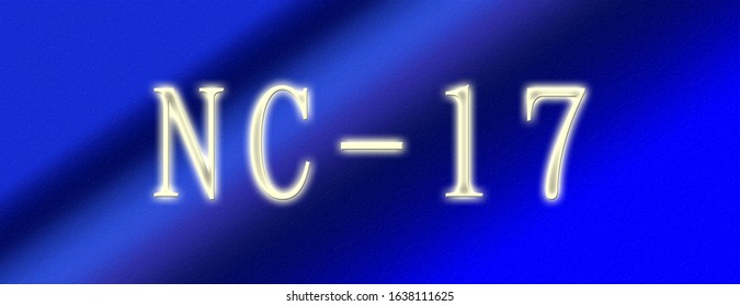 NC-17 Rating Sign. Adults Only. It Is A Very Beautiful And Luxurious NC-17（PG）.