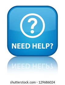 Need Help? (question Icon) Glossy Blue Reflected Square Button