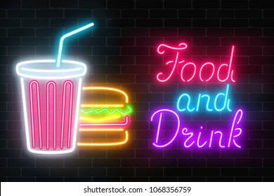 Neon Food And Drink Glowing Signboard On A Dark Brick Wall Background. Plastic Cup Of Beverage And Burger Signs.