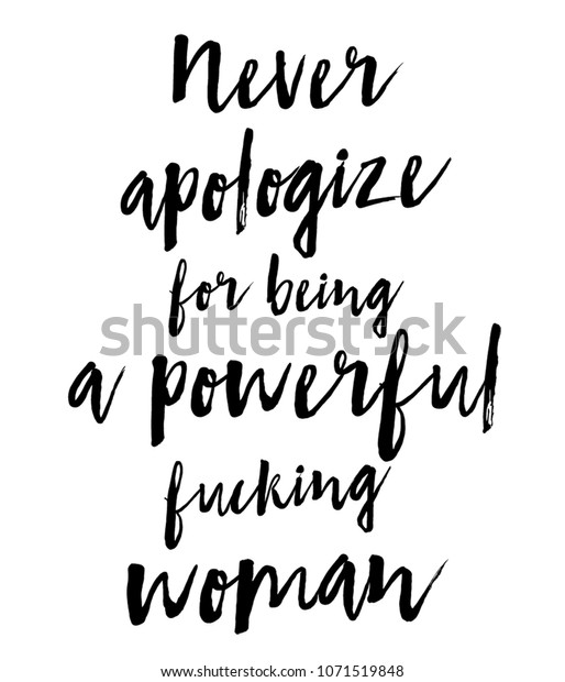 Never Apologize Being Powerful Fucking Woman Stock Illustration 1071519848