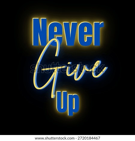 Never Give Up Font, Simple Font and Unique Style, Blue and Yellow Color Font, Black Background, Never Give Up Lettering