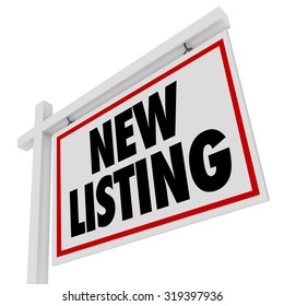 New Listing Words On A Home Or House For Sale Real Estate Sign At A New Building Or Property Just Added To The Market For Buyers And Sellers To View