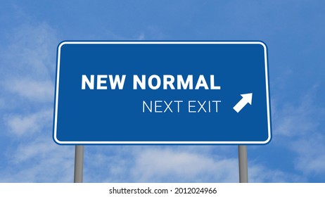 Next Exit Is New Normal Road Sign On Clear Blue Sky With Rapid Moving Clouds