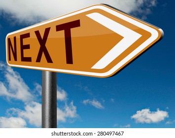 next steps road sign or forward level in gaming, play game higher difficult levels