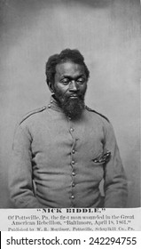 Nicholas Biddle, African American Union soldier and first man wounded in the Civil War. Serving the Washington Artillery in Baltimore, injured by a brick thrown by a Confederate on April 18, 1861.