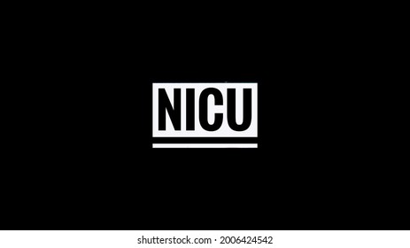 NICU Word Isolated On Black Background With Copy Space For Text. Neonatal Intensive Care Unit