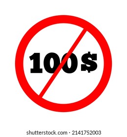 No 100 Dollar Sign Icon Isolated On White Background Illustration 