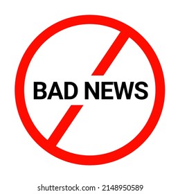 No Bad News Sign Icon Or Illustration Of No Bad News 