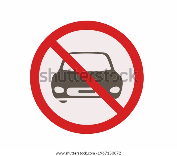 No cars sign\
illustration (prohibition\
sign)