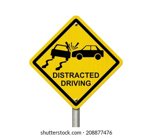 No Distracted Driving Sign, Yellow Warning Sign With Words Distracted Driving And Accident Icon Isolated On White