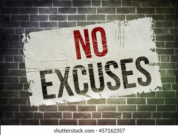 No Excuses - motivation slogan - Powered by Shutterstock