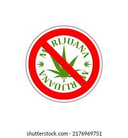 No Marijuana Sign. Marijuana Leaf Black Silhouette Ban Icon Isolated On White Background