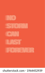 No Storm Can Last Forever Long Shadow Text