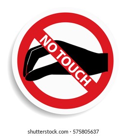 No Touch Sign On White Background.