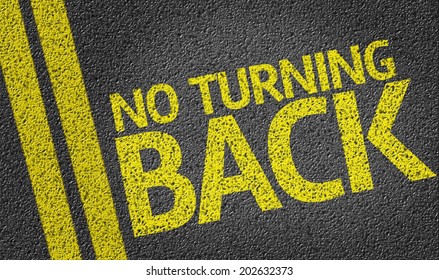 No Turning Back Images Stock Photos Vectors Shutterstock