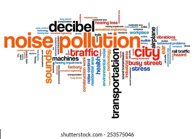 Noise pollution - urban noise issues and concepts word cloud illustration. Word collage concept.