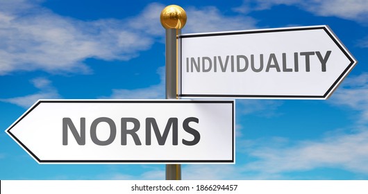 Norms and individuality as different choices in life - pictured as words Norms, individuality on road signs pointing at opposite ways to show that these are alternative options., 3d illustration