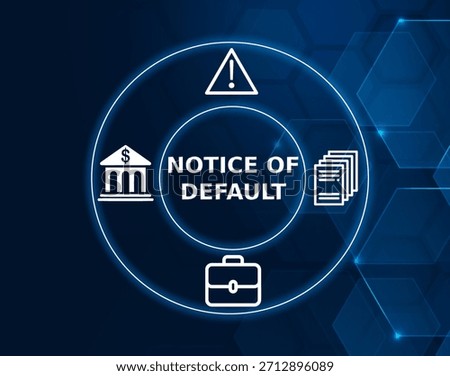 notice of default concept.Notice of Default is a formal declaration that a borrower has failed to meet loan obligations.