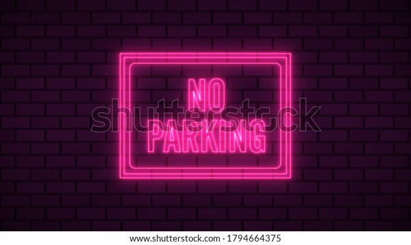 Notice No parking neon sign fluorescent light\
glowing on signboard background. Signs by neon lights in brick\
background. The best stock photo image of notice No parking neon\
flickering