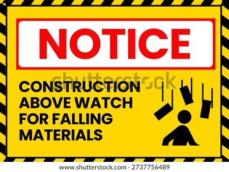 Notice: Watch For Falling Materials