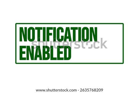 NOTIFICATION ENABLED – Notifications Enabled Stamp Template