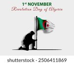 November 1, Revolution Day of Algeria. Happy Revolution Day vector illustration. Soldier Holding Algeria Flag. Background, silhouette, Post, Vector