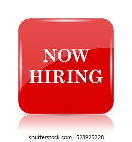 Now hiring icon. Now hiring website button on white background.
