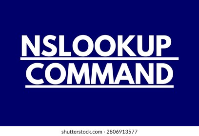 NSLOOKUP Command, Name Server Lookup