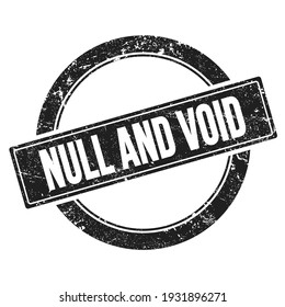 NULL AND VOID text on black grungy round vintage stamp.