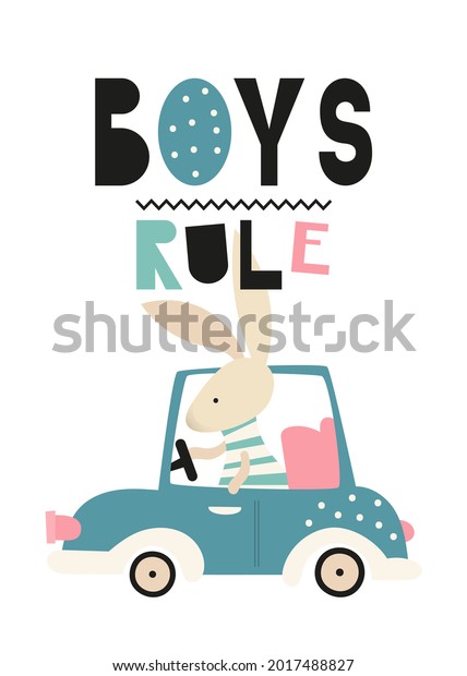 Nursery poster. Cute bunny nursery poster funny\
rabbit rides a car. Lettering Boys rule. Kids illustration for\
nursery wall\
art.