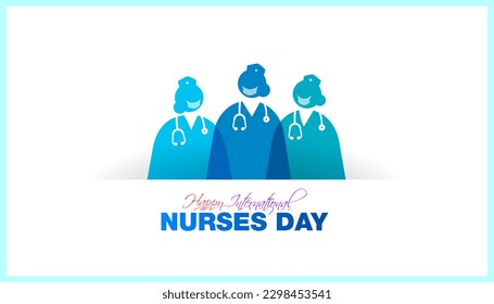 Nurses Day Concept. Group of Nurse, Medical clinic, doctots with Happy International nurses day typography. Health care background. - Powered by Shutterstock