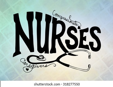 Nurses graphic art illustration with hand drawn typography lettering. Nurse poster with stethoscope on blurred blue and white background. Cute nurse poster design for websites or brochures. - Powered by Shutterstock