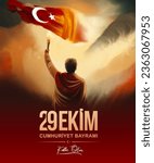 October 29 1923: Translation: 29 October Turkey Republic Day, happy holiday illustration. (Turkish: 29 Ekim Cumhuriyet Bayrami Kutlu Olsun)