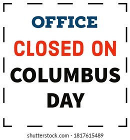 Office Closed On Columbus Day Sign Printable Image - 12 October 2020 Monday