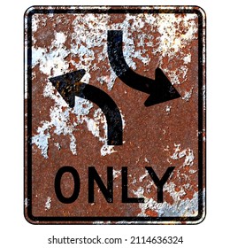 Old Rusty American Road Sign - Concurrent Left Turn Lane