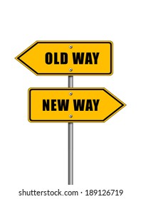 Old Way - New Way