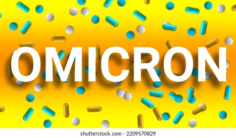 Omicron World With Shadow On Yellow Gradient Colour And Medicine On Table. Concept For Advanced Medicine Reasearch And Since.