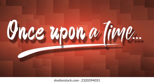 Once upon time lettering phrase  3d rendering