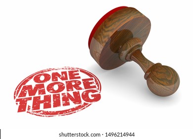 One More Thing Stamp 1 Additional Item 3d Illustration