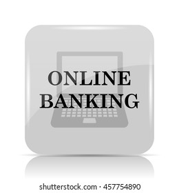 Online banking icon. Internet button on white background.