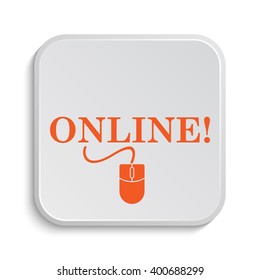 Online with mouse icon. Internet button on white background.