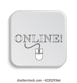 Online with mouse icon. Internet button on white background.