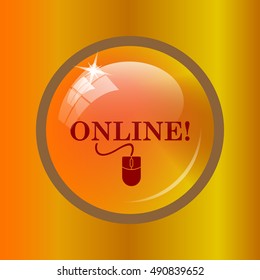 Online with mouse icon. Internet button on colored background. 