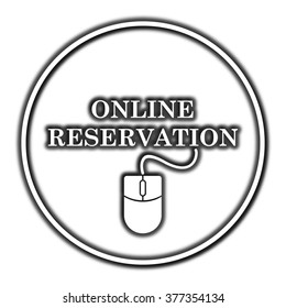 Online Reservation Icon. Internet Button On White Background. 