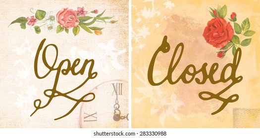 'Open'   'Closed' door signs and retro style calligraphy   roses toned textured backgrounds